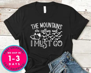 The Mountains Are Calling And I Must Go
